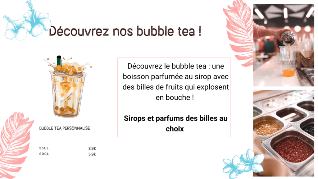rafraîchissez-vous avec des bubble tea au sirop et parfum de billes de votre choix A partir de 3.90€